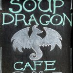 Sign at the Soup Dragon
